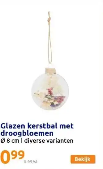 Action Glazen kerstbal met droogbloemen aanbieding