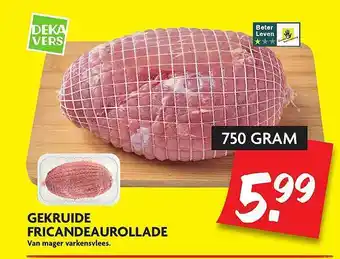 Dekamarkt Gekruide fricandeaurollade 750 gram aanbieding