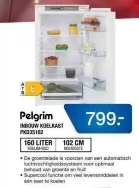 Electroworld Pelgrim inbouw koelkast pkd35102 aanbieding