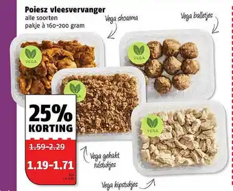 Poiesz Poiesz Vleesvervanger : Vega Shoarma, Vega Gehakt Rulstukjes, Vega Kipstukjes Of Vega Balletjes 25% Korting aanbieding