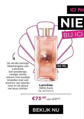 ICI Paris XL Lancôme Idôle Aura Eau De Parfum aanbieding