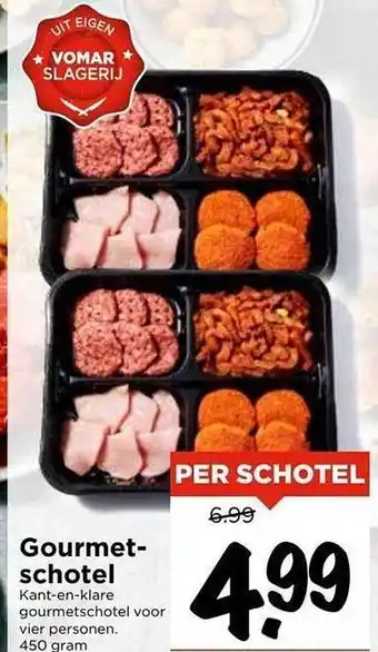 Vomar Voordeelmarkt Gourmetschotel aanbieding