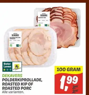 Dekamarkt Dekavers polderkiprollade roasted kip of roasted porc aanbieding