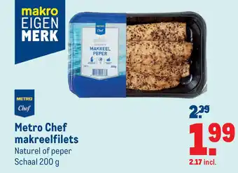 Makro Metro chef makreelfilets 200g aanbieding