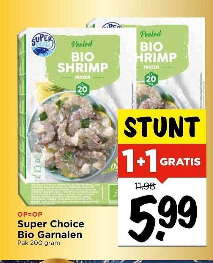 Super Choice Inala Super choice bio garnalen aanbieding bij Vomar Voordeelmarkt
