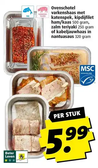 Boni Ovenschotel varkenshaas met katenspek, kipdijfilet ham/kaas 500 gram, zalm teriyaki 250 gram of kabeljauwhaas in nantuasaus 3 aanbieding