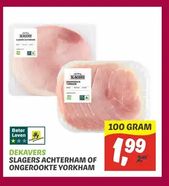 Dekamarkt Slagers achterham of ongerookte yorkham 100g aanbieding