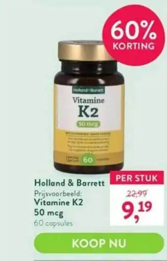 Holland & Barrett Holland & barrett vitamine k2 50 mcg aanbieding