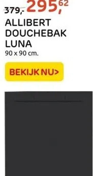 Praxis Allibert douchebak aanbieding