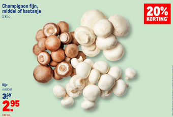 Makro Champignon fijn, middel of kastanje aanbieding