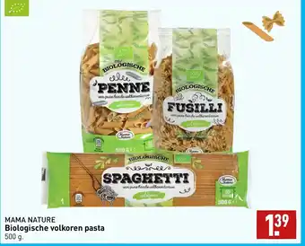 ALDI Mama Nature Biologische volkoren pasta 500 gram aanbieding