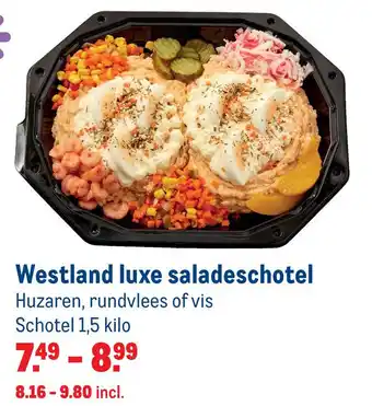 Makro Westland luxe saladeschotel 1,5kilo aanbieding