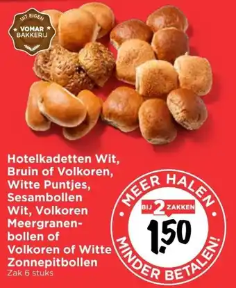 Vomar Voordeelmarkt Hotelkadetten Wit, Bruin of Volkoren, Witte Puntjes, Sesambollen Wit, Volkoren Meergranenbollen of Volkoren of Witte Zonnepit aanbieding