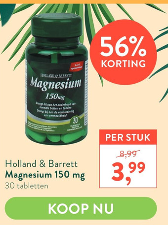 Holland & Barrett Holland & Barrett Magnesium 150 mg aanbieding