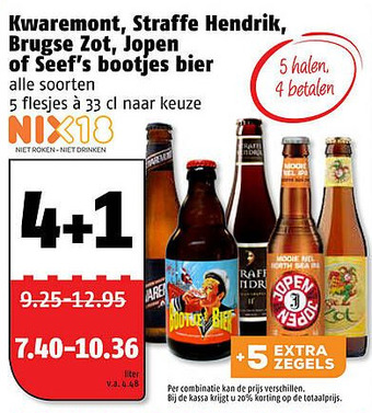 Poiesz Kwaremont, Straffe Hendrik, Brugse Zot, Jopen of Seef's booties bier 5 haler aanbieding