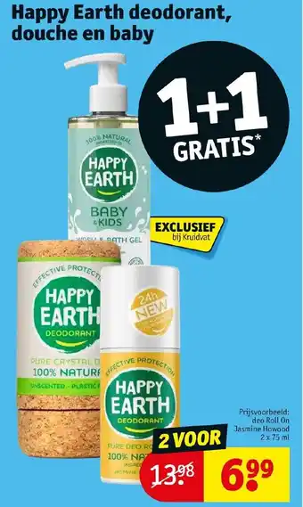 Kruidvat Happy earth deodorant, douche en baby 1+1 gratis aanbieding