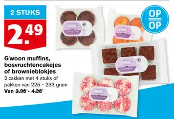 Hoogvliet G'woon Muffins, bosvruchtencakejes of brownieblokjes 2*4st/225-233g aanbieding