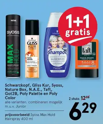 Etos Schwarzkopf, Gliss Kur, Syoss, Nature Box, N.A.E., Taft, Got2B, Poly Palette en Poly Color 1+1 aanbieding