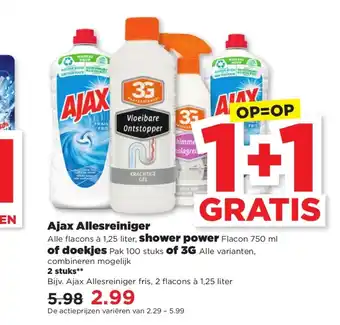 PLUS Ajax Allesreiniger, shower power of doekjes of 3G  2 flacons a 1,25 liter aanbieding