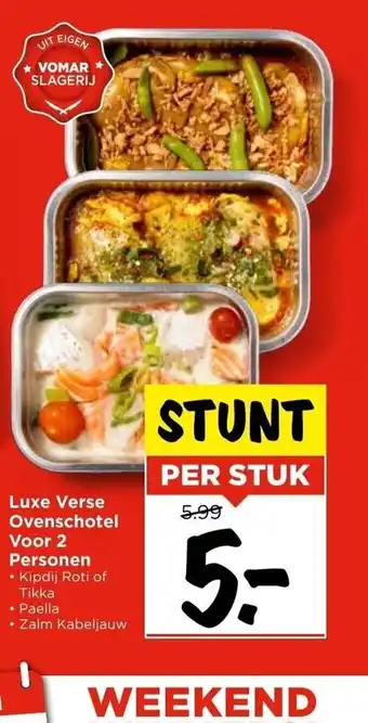 Vomar Voordeelmarkt Luxe Verse Ovenschotel per stuk aanbieding