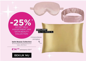 ICI Paris XL Satin beauty collection aanbieding