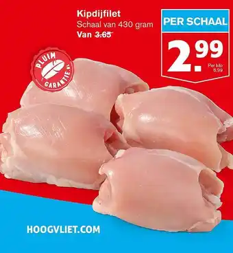 Hoogvliet Kipdijfilet 430 gram aanbieding