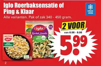 Dirk Iglo Roerbaksensatie of Ping & Klaar 2*340-450 gr aanbieding