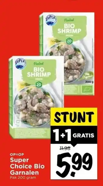 Vomar Voordeelmarkt Super choice bio garnalen stunt 1+1 gratis aanbieding