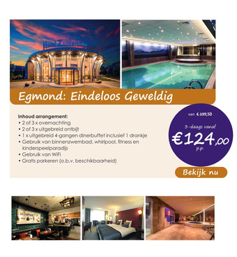 Marrea Hotelarrangementen Egmond: eindeloos geweldig aanbieding