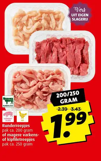 Boni Runderreepjes pak ca. 200 gram of magere varkens- of kipfiletreepjes pak ca. 250 gram aanbieding