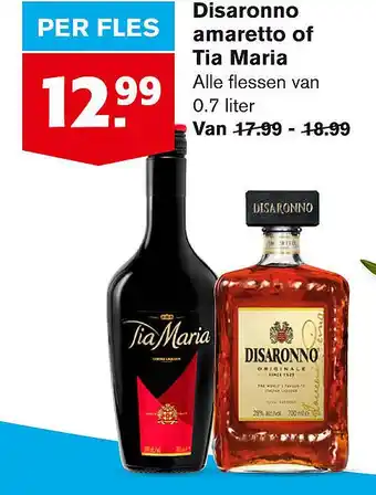 Hoogvliet Disaronno amaretto of Tia Maria 0.7 liter aanbieding