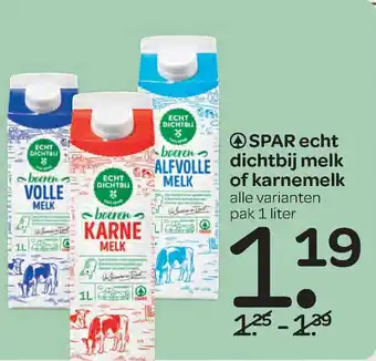 Spar Echt dichtbij melk of karnemelk 1 liter aanbieding