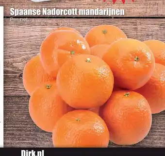 Dirk Spaanse Nadorcott mandarijnen 1 kilo aanbieding