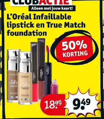 Kruidvat L'oreal infaillable lipstick en true match foundation aanbieding