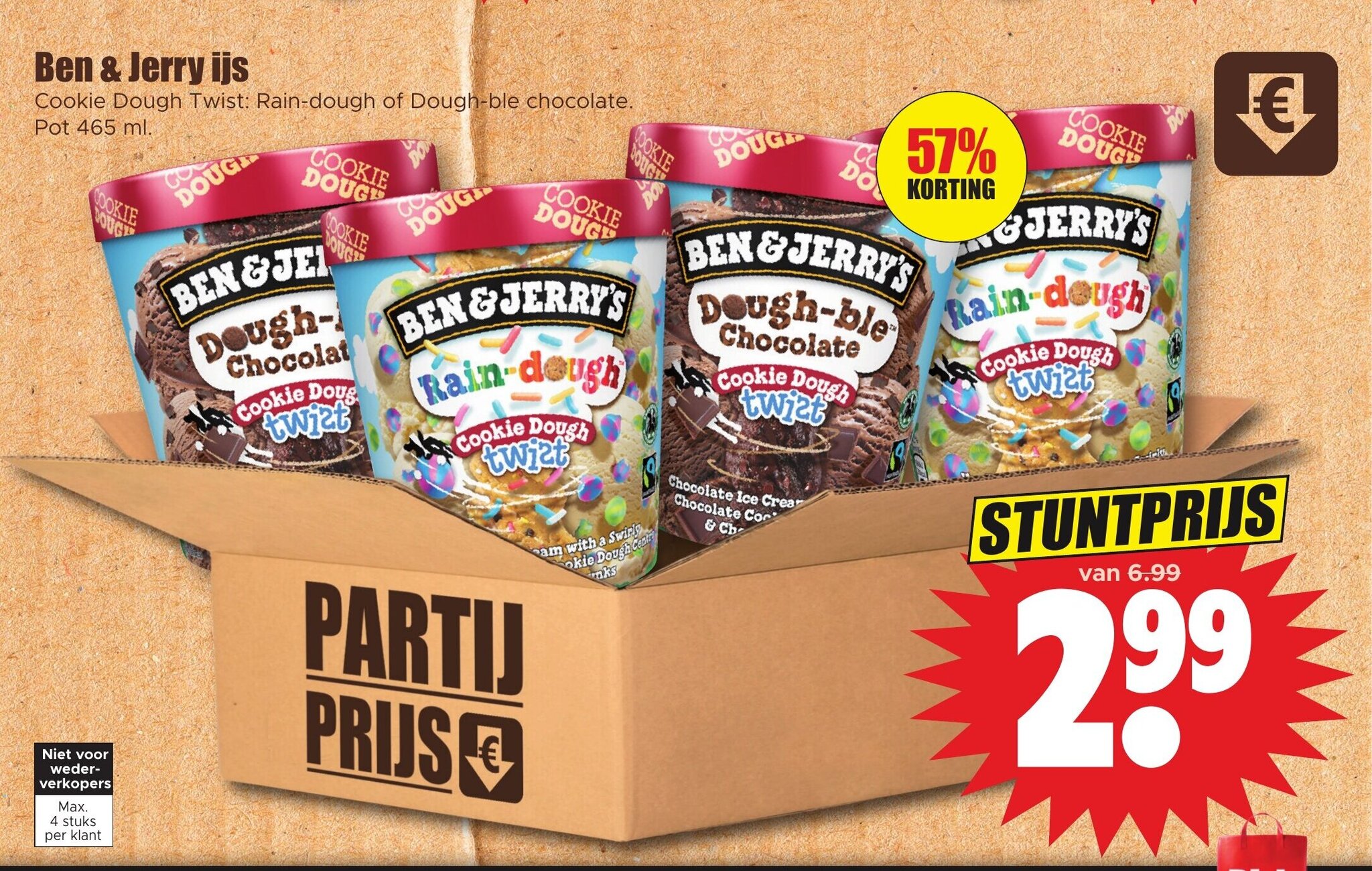 Ben & Jerry ijs Cookie Dough Twist Raindough of Doughble chocolate pot 465 ml aanbieding bij Dirk