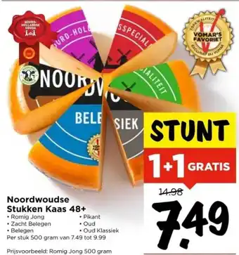 Vomar Voordeelmarkt Noordwoudse Stukken Kaas 48+ 1+1 gratis aanbieding