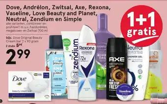 Etos Dove, andrelon, zwitzal, axe, rexona, vaseline, love beauty and planet, neutral, zendium en simple aanbieding