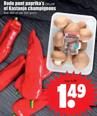 Dirk Rode punt paprika's of Kastanje champignons 500gram aanbieding