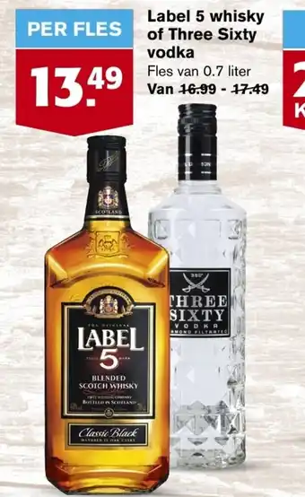 Hoogvliet Label 5 whisky of three sixty vodka aanbieding