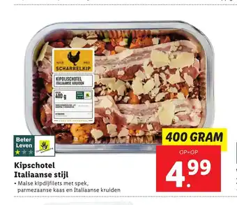 Lidl Kipschotel Italiaanse stijl 400 gram aanbieding