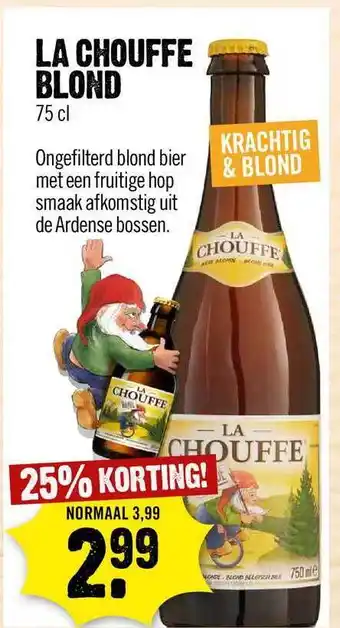 Dirck 3 La Chouffe Blond 75cl aanbieding