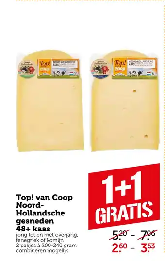 Coop Top! van Coop Noord- Hollandsche gesneden 48+ kaas aanbieding