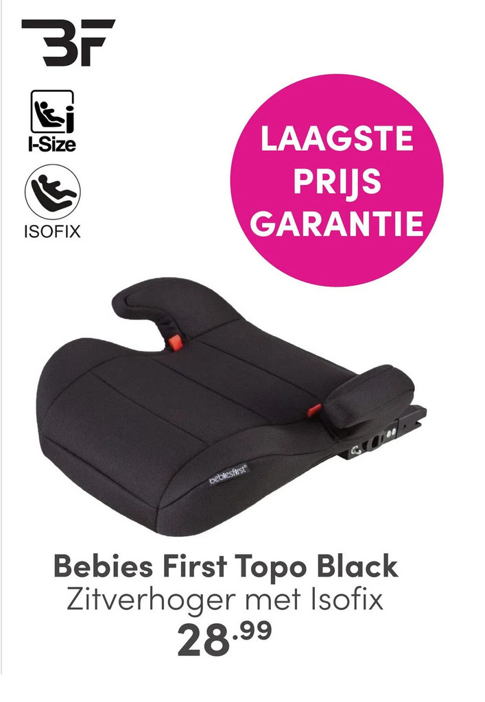 Bebies first topo black zitverhoger met isofix aanbieding bij Baby & Tiener