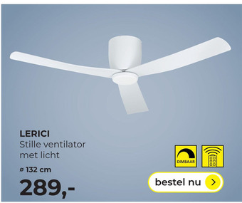 Lampidee Lerici - Ventilator 3 bladen d:132 cm wit + LED dimbaar aanbieding