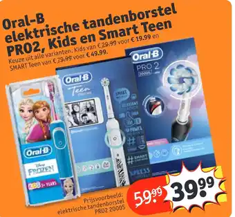 Kruidvat Oral-B elektrische tandenborstel PRO2, Kids en Smart Teen aanbieding