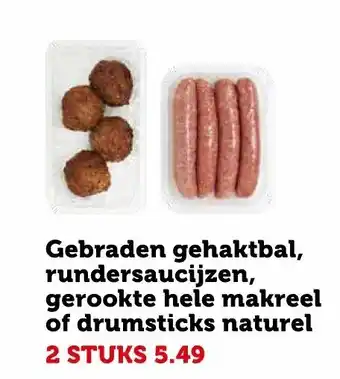 Coop Gebrade gehaktbal, rundersaucijzen, gerookte hele makreen of drumsticks naturel aanbieding