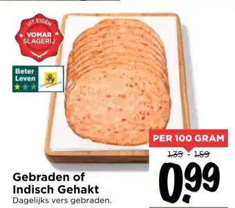 Vomar Voordeelmarkt Gebraden of Indisch gehakt 100g aanbieding