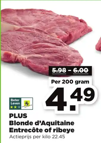 PLUS Blonde d'Aquitaine Entrecote of ribeye 200 gram aanbieding