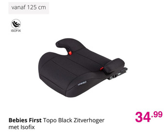 Baby & Tiener Bebies First Topo Black Zitverhoger met Isofix aanbieding