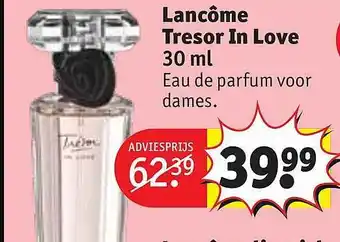 Kruidvat Lancôme tresor in love eau de parfum voor dames aanbieding